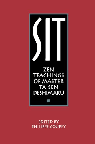 Sit: Zen Teachings of Master Taisen Deshimaru