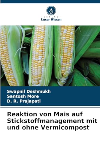 Reaktion von Mais auf Stickstoffmanagement mit und ohne Vermicompost: DE