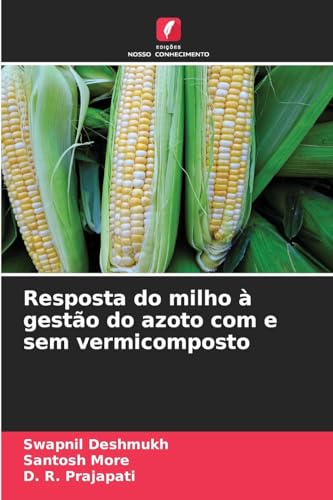 Resposta do milho à gestão do azoto com e sem vermicomposto: DE