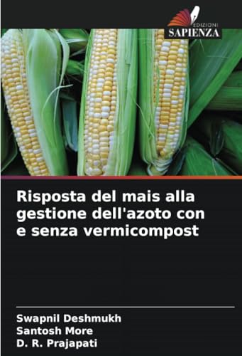 Risposta del mais alla gestione dell'azoto con e senza vermicompost
