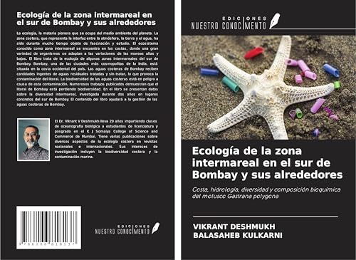 Ecología de la zona intermareal en el sur de Bombay y sus alrededores: Costa, hidrología, diversidad y composición bioquímica del molusco Gastrana polygona von Ediciones Nuestro Conocimiento
