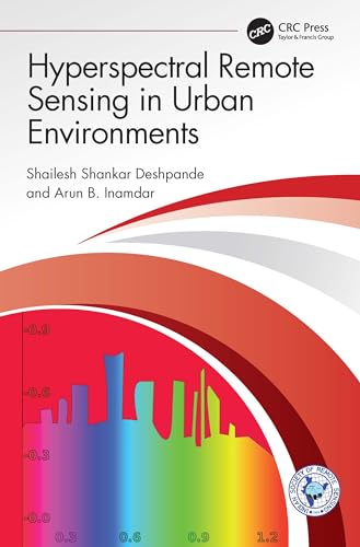 Hyperspectral Remote Sensing in Urban Environments von CRC Press