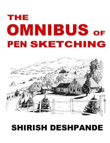 The Omnibus of Pen Sketching: Get, Set & Sketch like a Boss! von HuesAndTones Media and Publishing