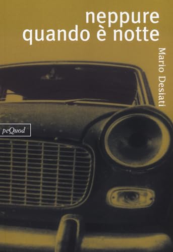 Neppure quando è notte (Pequod)