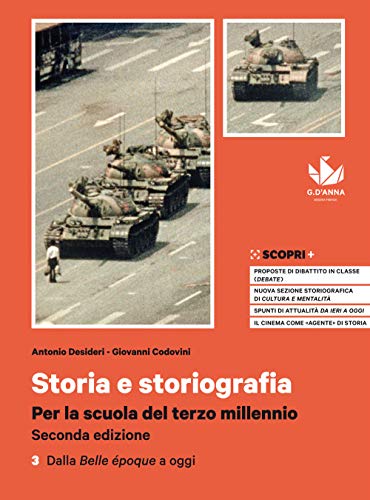 Storia e storiografia. Per la scuola del terzo millennio. Per il triennio delle Scuole superiori. Con e-book. Con espansione online. Dalla Belle époque a oggi (Vol. 3) von D'Anna