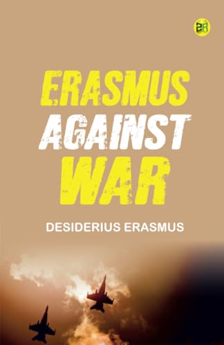 Erasmus Against War von Zinc Read