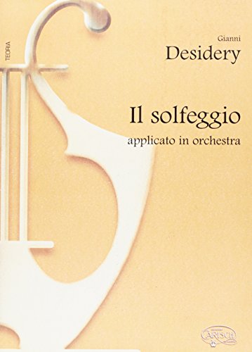 Solfeggio applicato in orchestra (Didattica musicale) von Volontè & Co