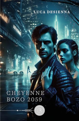 Cheyenne Bozo 2059 (Sci-fi) von bookabook