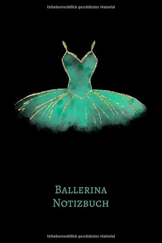 Ballerina Notizbuch: Ballett Tanz A5 6x9 Tagebuch I Notizen | Ideensammler | für Ballerinas und alle die Ballett lieben