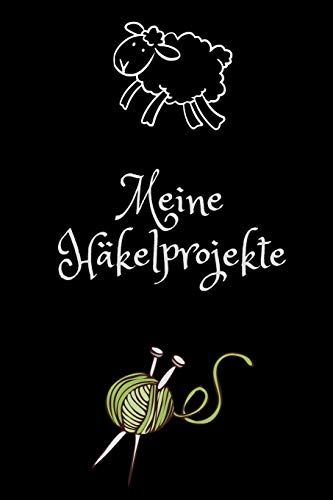 Meine Häkelprojekte: Notizbuch zum Einschreiben für Muster , Anleitungen , Skizzen , Ideen und Aufträge | A5 6x9 120 Seiten von Independently published