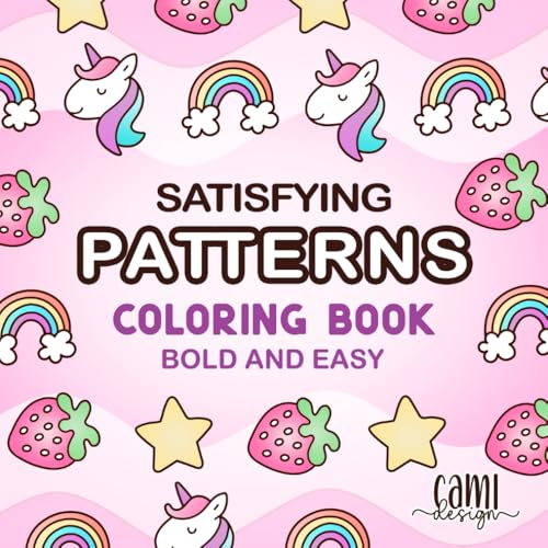 Satisfying Patterns Coloring Book: Cute And Comfy Designs. Bold And Easy For Alcohol Marker. For Adults Relaxation, Girls, Kids, Teens Stress Relief (Cami Design Coloring Books) von Cami Design
