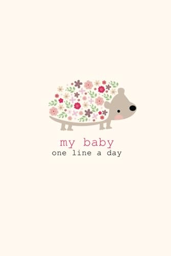 My Baby One Line a Day: A Five Year Memory Journal for new Moms and Dads.