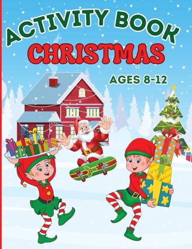 Christmas Activity Book for Kids Ages 8-12: Coloring, Mazes Games, Spot The Differences, Word Searches, Crosswords, Drawing, Dot to Dot von GoPublish