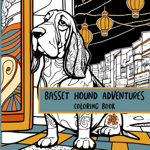 Basset Hound Adventures: Coloring Book von Independently published