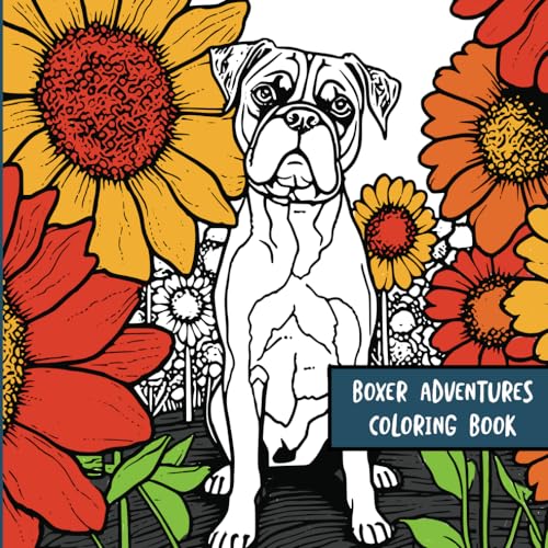 Boxer Adventures: Coloring Book von Independently published