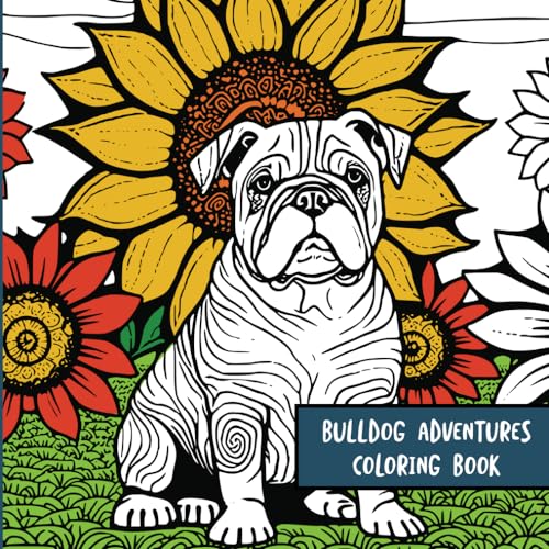 Bulldog Adventures: Coloring Book von Independently published