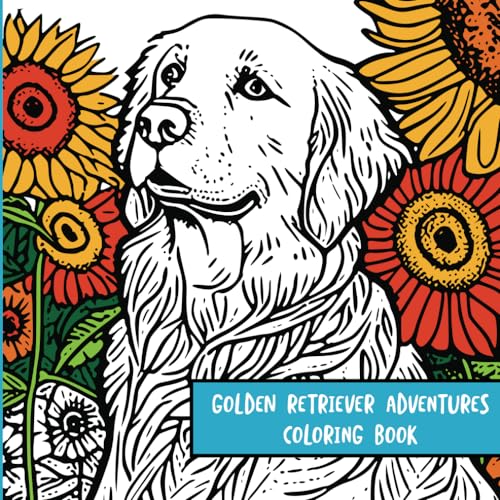 Golden Retriever Adventures: Coloring Book von Independently published