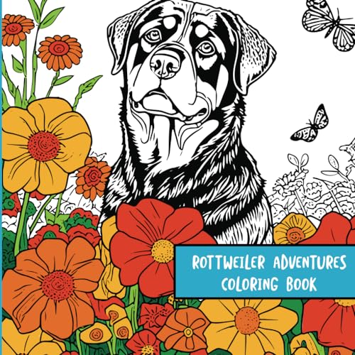 Rottweiler Adventures: Coloring Book von Independently published