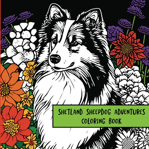 Shetland Sheepdog Adventures: Coloring Book von Independently published
