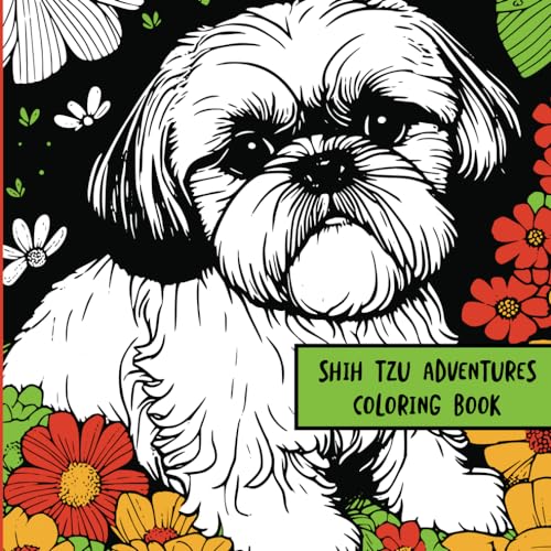 Shih Tzu Adventures: Coloring Book von Independently published