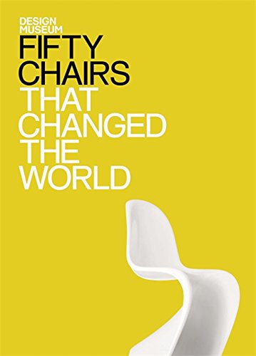Fifty Chairs That Changed the World (Fifty (Conran Octopus))