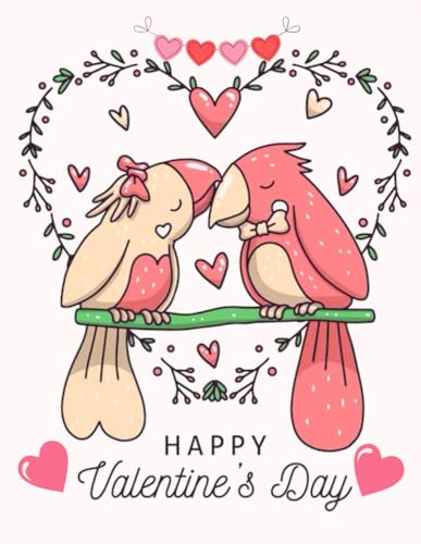 Happy Valentine's Day: Fun and Easy Coloring Pages for Both Adults and Kids | Featuring Romantic Couple Animals, Sweet Treats, Lovable Stuff and Many More von Independently published
