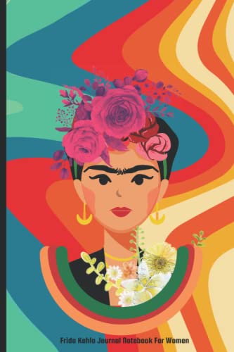 Frida Kahlo Journal Notebook For Women von Independently published