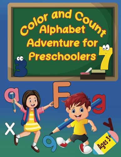 Color and Count Alphabet Adventure for Preschoolers: Over 100+ Fun Coloring and Tracing Book for Boys/Girls Ages 3+ von Independently published