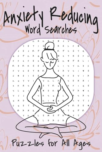 Anxiety Reducing Word Search Puzzle Book: Word Searches with Easy to Read Print about Positive Thinking, Anxiety, Stress Relief & More | 6x9 inches, ... Gifts for Vacations, Holidays, and Free Time von Independently published