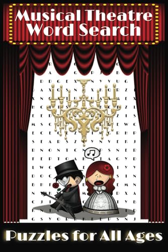 Musical Theatre Word Search Puzzle Book: Word Searches with Easy to Read Print about Broadway, Stage Productions, and More | 6x9 inches, 110 pages | ... Gifts for Vacations, Holidays, and Free Time von Independently published