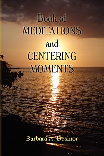 Book of MEDITATIONS and CENTERING MOMENTS von Xlibris Corporation