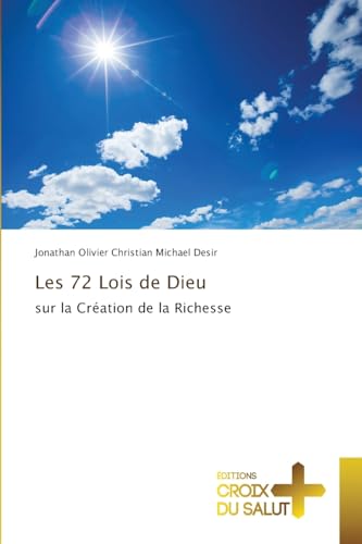 Les 72 Lois de Dieu: sur la Création de la Richesse