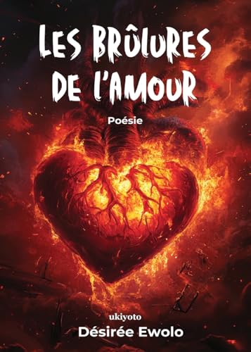 Les brûlures de l'amour von Ukiyoto Publishing