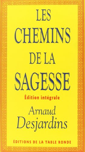 Les Chemins de la sagesse - Edition intégrale von Table ronde