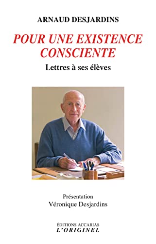 Pour une existence consciente: Lettres à ses élèves Tome II