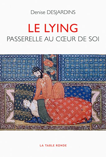 Le lying: Passerelle au coeur de soi von TABLE RONDE