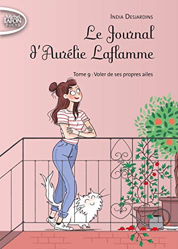 LE JOURNAL D'AURELIE LAFLAMME - Tome 9 (9) von MICHEL LAFON