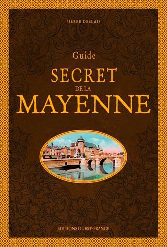 Guide secret de la Mayenne von OUEST FRANCE
