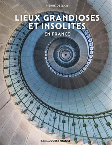 Lieux grandioses et insolites en France von OUEST FRANCE