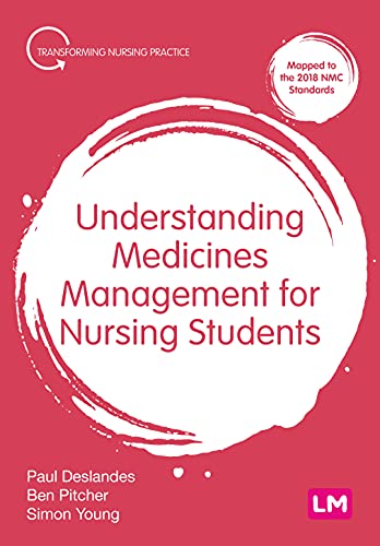 Understanding Medicines Management for Nursing Students (Transforming Nursing Practice) von Learning Matters