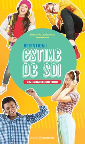 Attention : estime de soi en construction von MIDI TRENTE