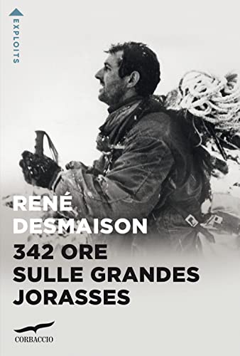 342 ore sulle Grandes Jorasses (Exploits)