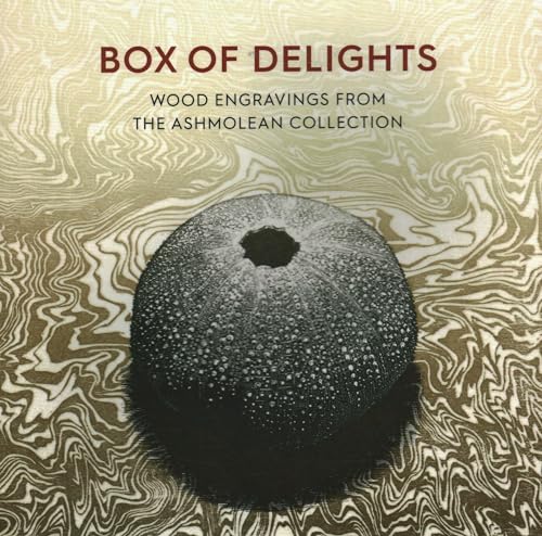Box of Delights: Wood Engravings from the Ashmolean Collection