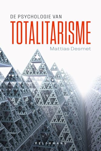 De psychologie van totalitarisme (Pelkmans) von Pelckmans