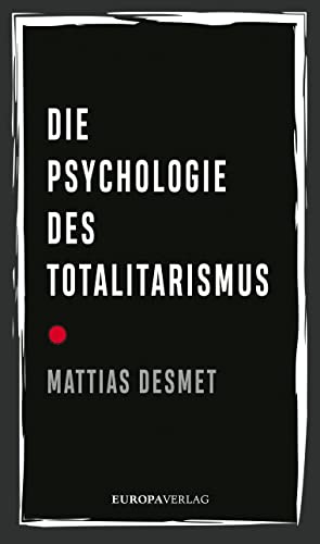 Die Psychologie des Totalitarismus von Europa