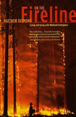 On the Fireline: Living and Dying with Wildland Firefighters (Fieldwork Encounters and Discoveries) von University of Chicago Press
