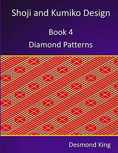 Shoji and Kumiko Design: Book 4 Diamond Patterns von D & M King