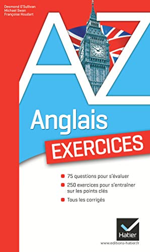 L'anglais de A à Z : exercices: Les exercices