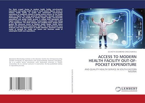 ACCESS TO MODERN HEALTH FACILITY OUT-OF-POCKET EXPENDITURE: AND QUALITY HEALTH SERVICE IN SOUTH EASTERN NIGERIA