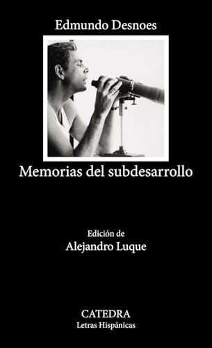 Memorias del subdesarrollo (Letras Hispánicas) von Ediciones Cátedra